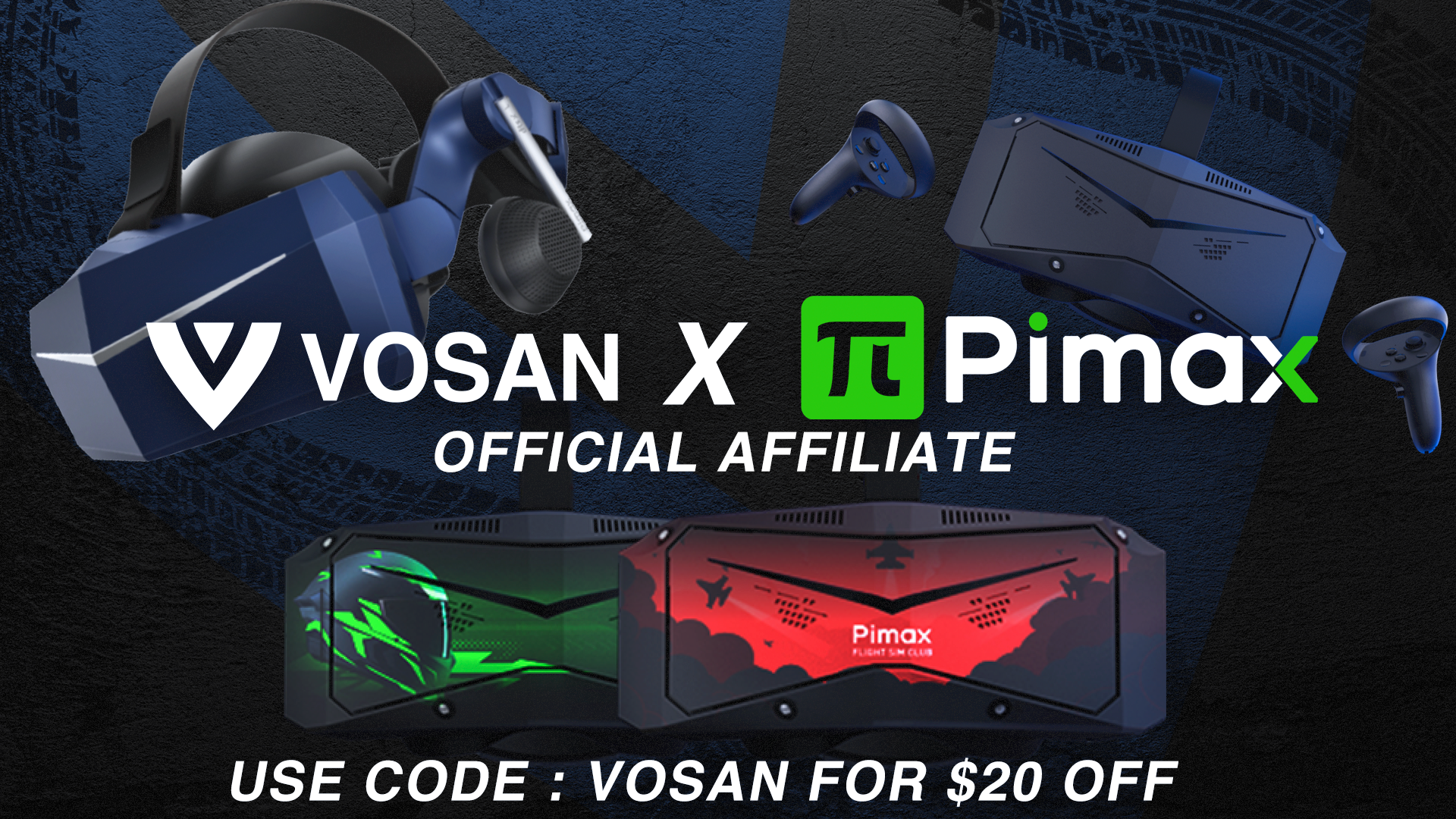 Announcing VOSAN Affiliate - Pimax VR 