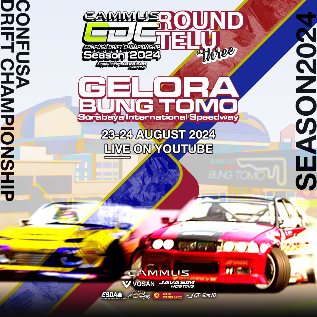 CONFUSA DRIFT CHAMPIONSHIP 2024 ROUND THREE GELORA BUNG TOMO